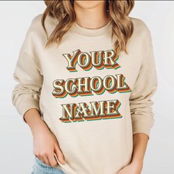 Custom School Sweatshirt, Custom University Sweatshirt, Teacher Team Shirts, Custom Team Sweatshirt, Custom Collage Swea