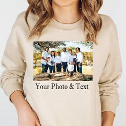 photo sweathirt, custom sweatshirt with photo, custom photo and text sweatshirt, custom t-shirt graphic, custom logo shi