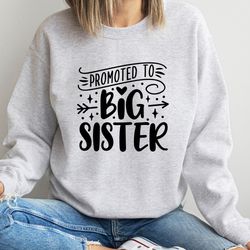 Promoted To Big Sister Shirt, Promoted To Big Sister Sweatshirt, Big Sister Shirt,  Big Sister Gifts, Youth Shirt for Bi