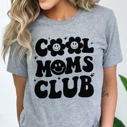 Cool Moms Club shirt, Cool Mom Club, Mom Life Shirt, Gift For Mom, Mothers Day Shirt, Mom Birthday Gift, Mama Tee, Retro