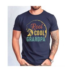 reel cool grandpa tshirt, father's day grandpa fishing lover gift shirt, reel cool grandpa fishing shirt, funny cool gra