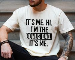 Funny Bonus Dad Shirt, Fathers Day Shirt for Bonus Dad, Fathers Day Gift from Daughter, Bonus Dad Gift from Kids, Gift