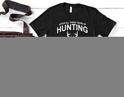 funny hunting shirt, hunting gift for dad, hunter dad shirt, gift for husband from wife, christmas gifts for men, dad