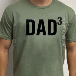 Husband Gift Fathers Day Gift DAD 3 T Shirt Mens t shirt tshirt for New Dad Awesome Dad Funny T shirt Dad Gift