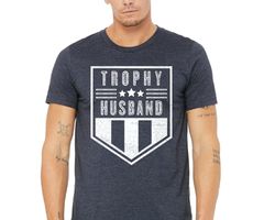 trophy husband shirt gift for husband from wife anniversary gift for him funny husband shirt - anniversary present