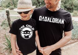 dadalorian and child shirt, first fathers day, dad and baby matching shirts, star wars dad, matching shirt father