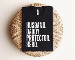 husband gift husband,daddy protector hero shirt, fathers day gift funny shirt men dad shirt wife to husband gift,father