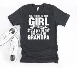 Grandpa Shirt, This Girl Calls Me Grandpa, Fathers Day Gift, Grandpa Birthday, Grandfather Tee, Gift For Grandpa, Girl