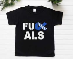Fukc ALF Shirt, ALS Awareness Shirt, Als Shirt, Blue Ribbon Shirt, Als Warrior Shirt,Als Survivor Shirt,Als Fighters Gif