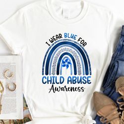 I Wear Blue For Child Abuse Awareness Shirt, Pinwheel Rainbow Child Abuse Prevention Shirt,Social Worker Tshirt,Stop The