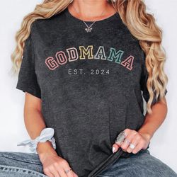Godmama Est 2023 Shirt for Mothers Day Cute Godmama Gift for Baptism, Godmother Gift from Goddaughter, God Mother Propos