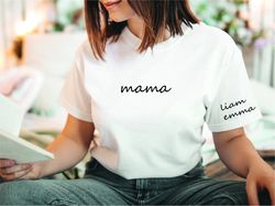 Custom Mama Shirt with Daughter and Son Names, Personalized Mama Shirt, Custom Mom Shirt, Cute Gift For Mom, Mothers Day
