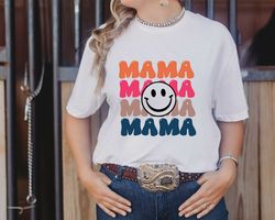 Mama Shirt, Happy Face Mama Shirt, Cute Mom Tshirt, Gift Shirt for Mom, Mothers Day Shirt, Trendy Mom Shirt, Shirt for M
