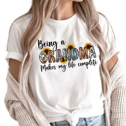 Being a Grandma Makes My Life Complete Shirt, Baby Announcement Shirt, Gift for Grandma, New Grandma Shirt, Grandparents