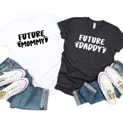Future Mommy Shirt, Future Daddy Shirt, Pregnancy Announcement Shirt, New Dad Shirt, Pregnancy Reveal Tee, Promoted Tee,