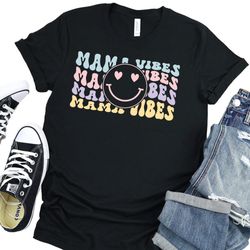 Mama Vibes Shirt, Mama Vibes Smiley Face Shirt, Crewneck Shirt for Mom, Mothers Day Gift, Mom Life Shirt, Best Mom Ever
