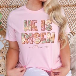 He Is Risen Shirt, Bible Verse Easter Tee, Religious Easter Shirt, Christian Easter T-Shirt, Faith Shirt, Retro Boho