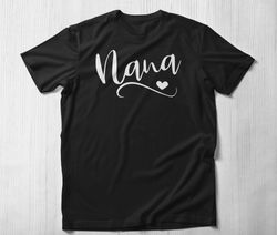 Personalized Nana Shirt, Cute Nana Shirt Gift for Nana Grandma Gift Grandmother Shirt Grandma Tee Mimi Gigi Shirts Chris