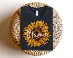 Sunflower Mama Shirt, Mom Tshirt, Mothers Day Shirt, Womens Spring Shirts, Mama T Shirt, Floral Mom Appreciation Shirt,