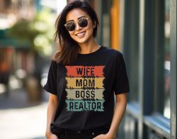 Realtor Shirt, Real Estate Shirt, Wife Mom Boss Realtor, Gift for Real Estate Agent, Vintage Real Estate Women Shirt, Re