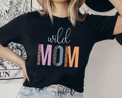 Wild Mom Birthday Shirt, Wild Mom Shirt, Mom Shirt, Jungle Birthday Shirt, Mom Birthday Shirt, Gift for Mom, Mother Tee