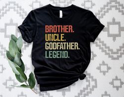 Brother Uncle Godfather Legend T-shirt, Godfather Gift for Retro Vintage Shirt, Uncle Gift Tee, Sibling Gift, Brother to