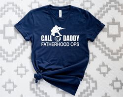 Gamer Dad Shirt, Call of Daddy Fatherhood Ops Shirt, Gamer Dad Gift Shirt, Father Shirt, Gift for Dad Shirt, Military Da