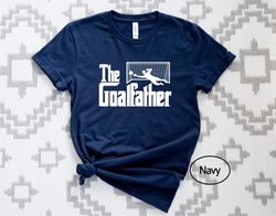 The Goalfather T-shirt, The Goalfather Gift, Soccer Lover Dad Tee, Goalkeeper Dad Gift Shirt, Fathers Day Gift