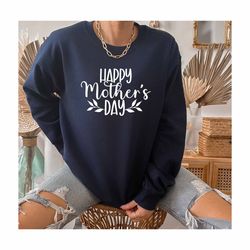 Happy Mothers Day Sweatshirt, My Happy Mom Gift, Love Faily Sweatshirt, Bonus Mom Sweatshirt, Motherhood Gift, Family Gi