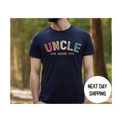 Uncle Shirt, New Uncle Gift, Custom Name Uncle Shirt , Fathers Day Gift for Uncle, Uncle Christmas Gift, Funny Uncle Shi
