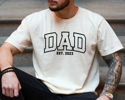 Dad Est Shirt, New Dad T-shirt, Fathers Day Shirt Gift, Pregnancy Reveal Shirt, Dad Surprise Gift, Dad Birthday Gift