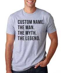 Personalized The Man The Myth The Legend Mens T-shirt Custom Fathers Day Gift Husband Grandpa Shirt for Dad Father Gift