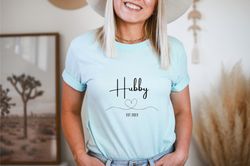Hubby Est 2023 Shirt, Hubby T-Shirt For The Bride, Engagement Gift, Cute Shirt for Hubby, Cute Wedding Gift for Bride,