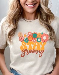Retro Stay Groovy Shirt, Preppy Shirt, Hippie Summer Shirt, Hippie 70s Summer Shirt, Peace Sign Shirt, Summer Shirt