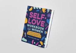 self-love work for women: release self-doubt, build self-compassion, and embrace who you are by megan logan msw lcsw
