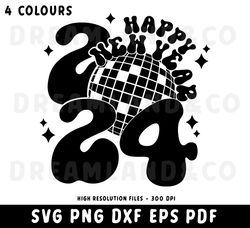 Happy New Year SVG PNG 2024 Svg Groovy Disco New Year's Eve Svg Disco Ball New Year's Shirt Svg Funny New Year Svg Bundl