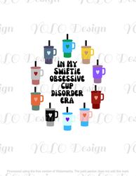 Swiftie Cup Obsessive Cup Disorder Era png file, Tumbler in Taylor Swiftie Album Colours, Instant Digital Download For C