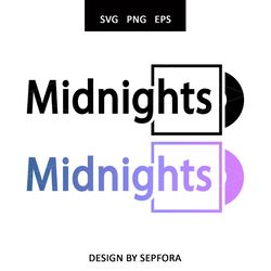 Midnights Music album Taylor Swift SVG, PNG, EPS files. Taylor Swiftie svg merch instant digital download. Midnights Svg