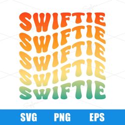 Swiftie Sublimate SVG, PNG, EPS. Swiftie groove retro,Taylor Swift. Taylor retro Swiftie digital file instant download.