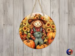 Cute Scarecrow  Sunflowers Sign Round Door Hanger Design, Fall 12 inch Sublimation Design, Sign Round, PNG File, Digital