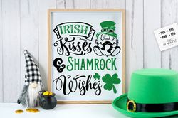Irish kisses and shamrock wishes svg, St Patrick SVG, St Patricks Day SVG, St Patricks Day Svg, St Patricks Svg, Shamroc