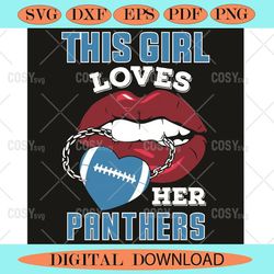 This Girl Loves Her Panthers Sexy Lips Svg, Sport Svg, Sexy Lips Svg,NFL svg,NFL Football,Super Bowl, Super Bowl svg,Sup