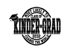 Kindergarten Graduation SVG  digital download for graduate , Graduation Shirt , Stepping Up Ceremony , End of the Year D