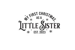 my first christmas as a little sister svg, first christmas ornament gift, christmas cricut cut files, newborn baby gift,