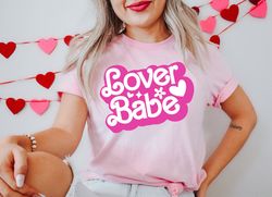 Lover Babe Shirt - Gift For Lover - Valentines Day Shirt - Gift For Couple - Valentines Day Gift - Cute Couple Shirt - G