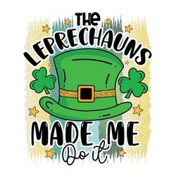 Made Me Shamrock Png, St Patrick's Day Png, Shamrock Png, St Patricks Png, Lucky Png File Cut Digital Download