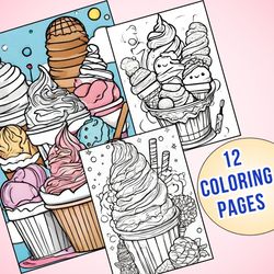 Scoop Some Fun! 12 Delicious Ice Cream Coloring Pages for Kids and Adults!