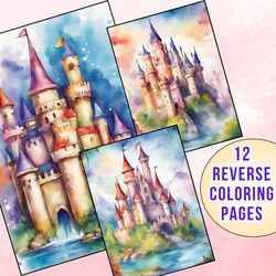 12 Enchanting Castle Reverse Coloring Pages | Fairy Tale Magical Fun for Kids