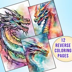 12 Fantasy Dragon Reverse Coloring Pages | Color Your World with Dragons