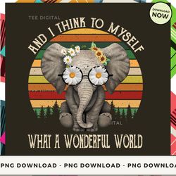 digital | and i think to myself what a wonderful world t-shirt, hoodie, sweatshirt design - high-resolution png file